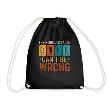Periodic Table Genius Can't Be Wrong Genie Chemistry - Drawstring Bag - black - Front