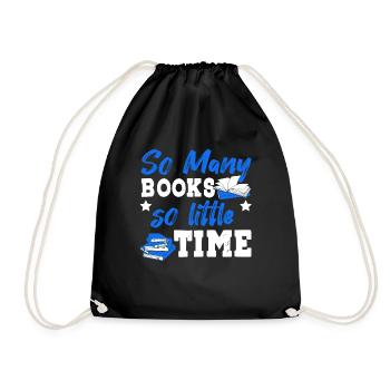 Many Books Little Time Bücher Bibliotek Kapitel - Turnbeutel - Schwarz - Vorne