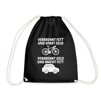 Verbrennt Fett Geld Fahrrad Auto Fahrradfahrer - Turnbeutel - Schwarz - Vorne