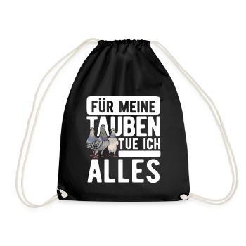 Für Meine Tauben Tue Ich Alles Tauben - Turnbeutel - Schwarz - Vorne