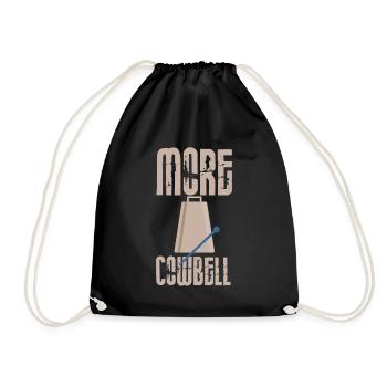 Musician Humor More Cowbell Funny Band Cowbell - Drawstring Bag - black - Front