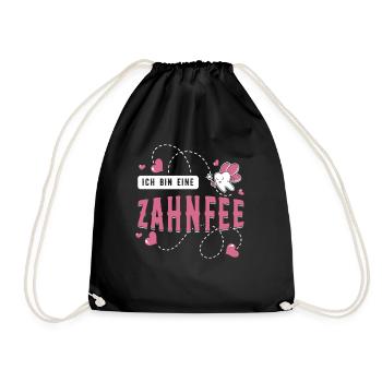 Ich Bin Eine Zahnfee Zahnarzt Zahnarzthelferin - Turnbeutel - Schwarz - Vorne