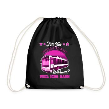 Ich Bin Busfahrerin Weil Ich Es Kann - Turnbeutel - Schwarz - Vorne