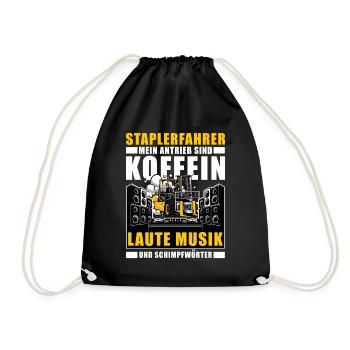 Antrieb Koffein Laute Musik Gabelstaplerfahrer - Turnbeutel - Schwarz - Vorne