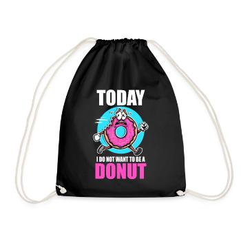 Donut heute Ich will kein Donut sein - Turnbeutel - Schwarz - Vorne