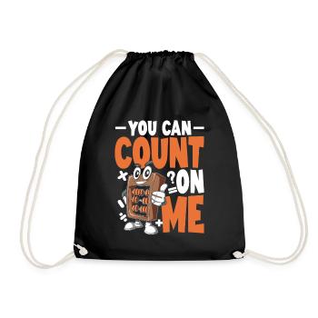 You Can Count On Me - Turnbeutel - Schwarz - Vorne