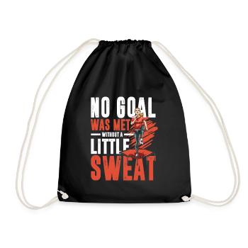 No Goal Was Met Without A Little Sweat für eine - Turnbeutel - Schwarz - Vorne