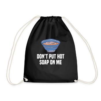 Ne mettez pas de soupe chaude sur moi Soupes Plats Cuisiner - Sac de sport léger - noir - Devant