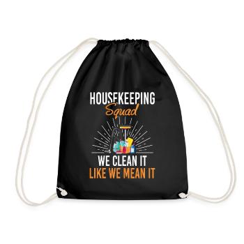 Housekeeping Squad We Clean Like We Mean It - Turnbeutel - Schwarz - Vorne