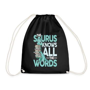 The Saurus Knows All The Words - Turnbeutel - Schwarz - Vorne