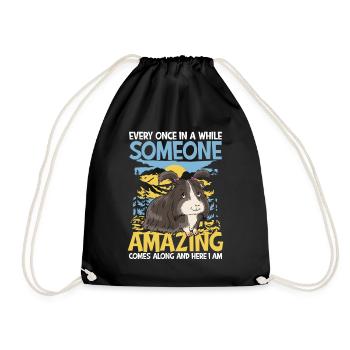 Someone Amazing Comes Along And here I Am - Turnbeutel - Schwarz - Vorne