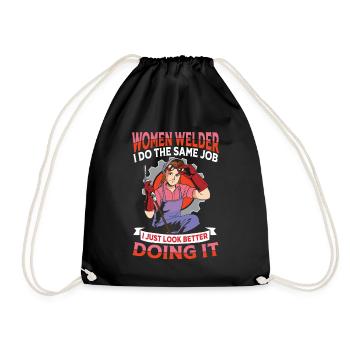 Women Welder I Do The Same Job I Just Look Better - Turnbeutel - Schwarz - Vorne