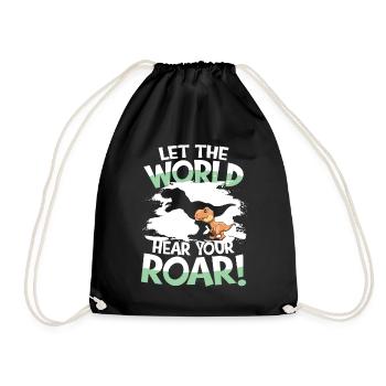 Let The World Hear Your Roar für Kinder und - Turnbeutel - Schwarz - Vorne