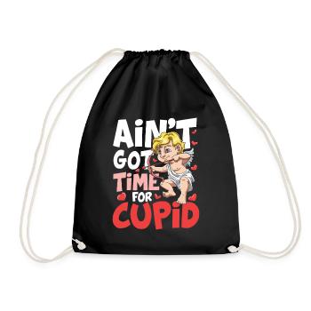 Ain't Got Time For Cupid für den Partner - Turnbeutel - Schwarz - Vorne