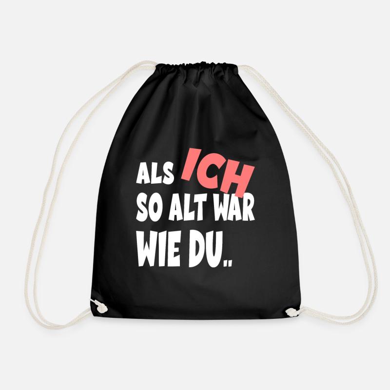 Als Ich So Alt War Wie Du - Turnbeutel - Schwarz