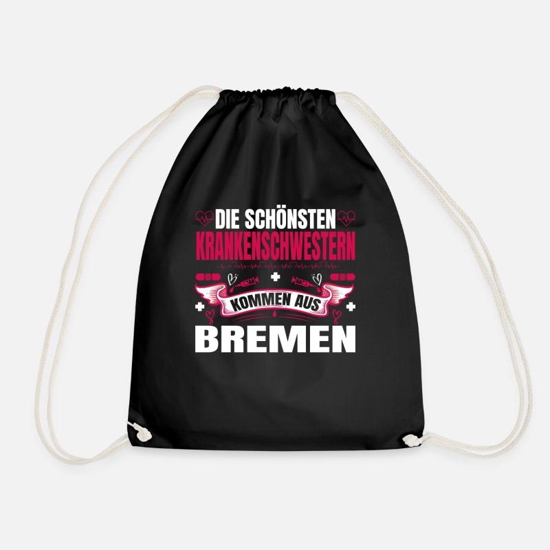 Die Schönsten Krankenschwestern Kommen Aus Bremen - Turnbeutel - Schwarz