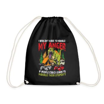 I Wouldn't Have To Manage My Anger - Turnbeutel - Schwarz - Vorne