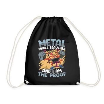 Metal Makes Beautiful And I Am The Proof - Turnbeutel - Schwarz - Vorne