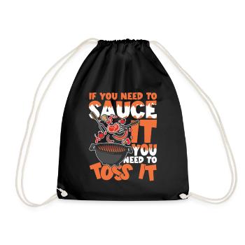 If You Need To Sauce It You Need To Toss It - Turnbeutel - Schwarz - Vorne