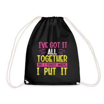 Sarcastic Gift I've Got It All Together Can't - Drawstring Bag - black - Front