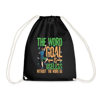 The Word Goal Is Useless Without the Word Go - Turnbeutel - Schwarz - Vorne