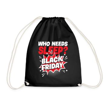 Who Needs Black Friday? Anti Black Friday - Turnbeutel - Schwarz - Vorne