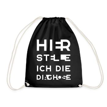 HIER STELLE ICH DIE DIAGHOSE - Turnbeutel - Schwarz - Vorne