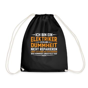 Elektriker Humor Lustiger Spruch Geschenkidee Spaß - Turnbeutel - Schwarz - Vorne