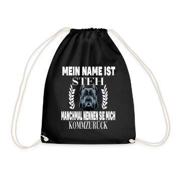 Mein Name ist STEH manchmal nennen sie mich - Turnbeutel - Schwarz - Vorne