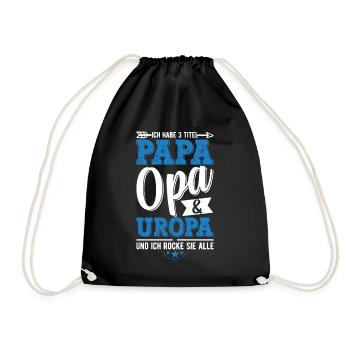 Ich Habe Drei Titel Papa Opa Und Uropa - Turnbeutel - Schwarz - Vorne