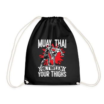 Muay Thai Between Your Thighs - Turnbeutel - Schwarz - Vorne
