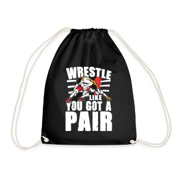 Wrestle Like You Got A Pair - Turnbeutel - Schwarz - Vorne