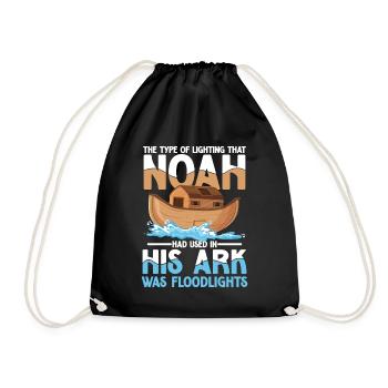 Noah Had Used In His Ark Was Floodlights - Turnbeutel - Schwarz - Vorne
