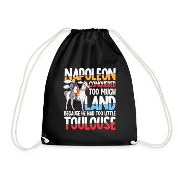 Napoleon Conquered Too Much Land Toulouse - Turnbeutel - Schwarz - Vorne