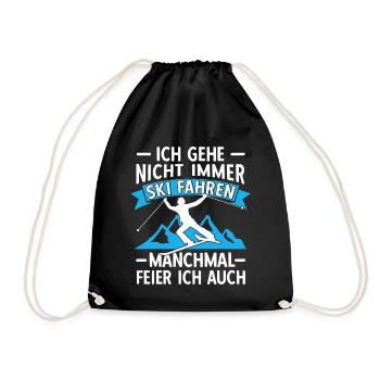 Ich gehe nicht immer Ski Fahren Manchmal Feier ich - Turnbeutel - Schwarz - Vorne