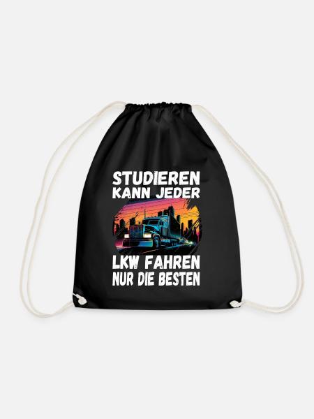 Studieren kann jeder LKW fahren nur die Besten - Turnbeutel - Schwarz