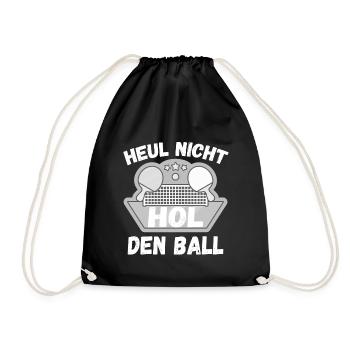 Heul Nicht Hol Den Ball für einen - Turnbeutel - Schwarz - Vorne
