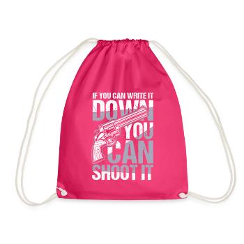 If You Can Write It Down You Can Shoot It - Turnbeutel - Fuchsia - Vorne