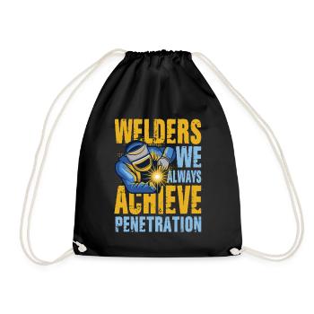 Welders We Always Achieve Penetration für einen - Turnbeutel - Schwarz - Vorne