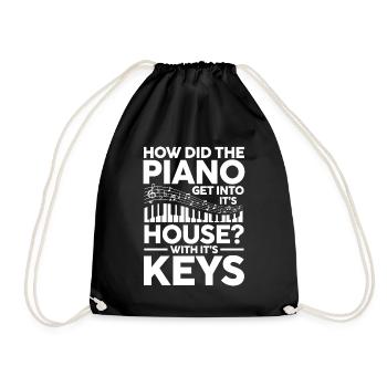 How Did The Piano Get Into House With It's Keys - Turnbeutel - Schwarz - Vorne