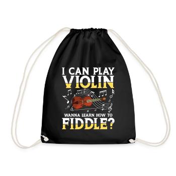 I Can Play Violin Wanna Learn How To Fiddle? - Turnbeutel - Schwarz - Vorne