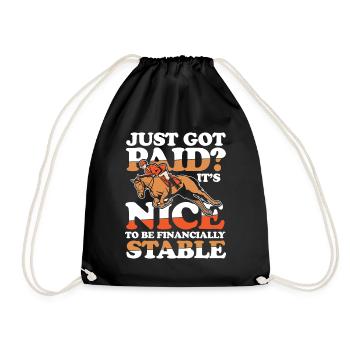 Just Got Paid? It's Nice To Be Financially Stable - Turnbeutel - Schwarz - Vorne