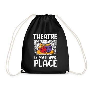 Theatre Is My Happy Place - Turnbeutel - Schwarz - Vorne
