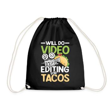 Will Do Video Editing For Tacos - Turnbeutel - Schwarz - Vorne
