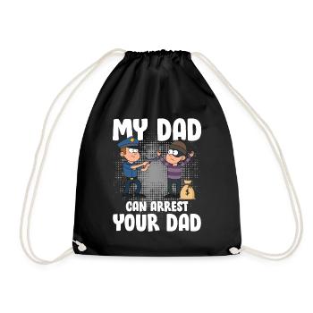 My Dad Can Arrest Your Dad für einen Polizist - Turnbeutel - Schwarz - Vorne