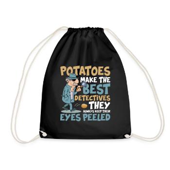 Potatoes Make The Best Detectives Eyes Peeled - Turnbeutel - Schwarz - Vorne