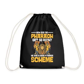 How Did The Pharaoh Get So Rich - Turnbeutel - Schwarz - Vorne