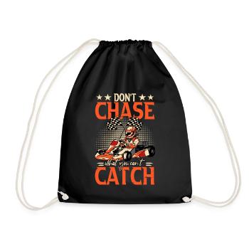 Don't Chase Can't Catch Rennkart Kartbahn Geschenk - Turnbeutel - Schwarz - Vorne
