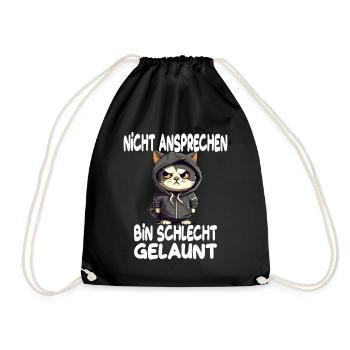 Nicht Ansprechen Bin Schlecht Gelaunt Katze - Turnbeutel - Schwarz - Vorne