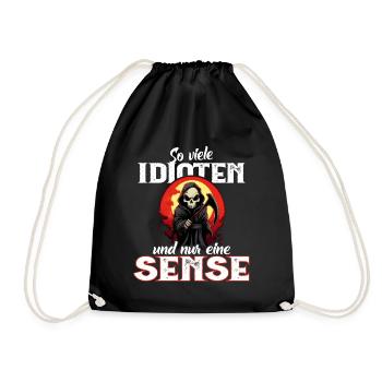 Lustig - So viele Idioten und nur eine Sense - Turnbeutel - Schwarz - Vorne